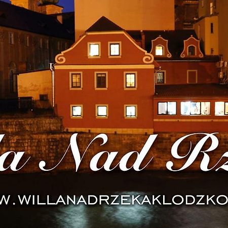 Willa Nad Rzeka Kladsko Exteriér fotografie